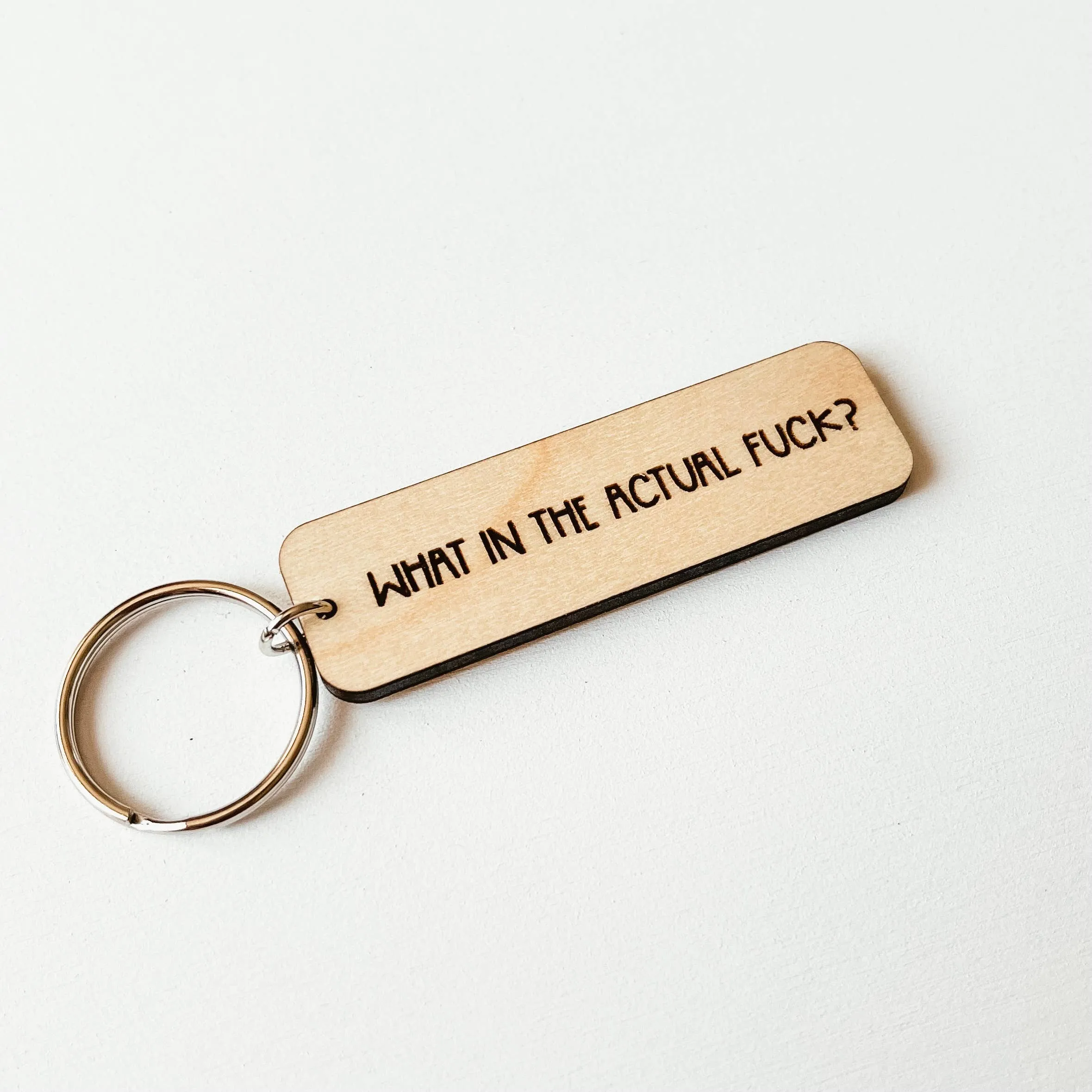 What In The Actual Fuck Wooden Keychain